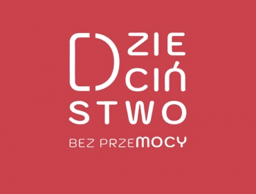 Dzieciństwo bez przemocy 