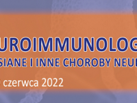 XII Konferencja „Postępy Neuroimmunologii Klinicznej”