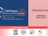 XXIII Kongres Polskiego Towarzystwa Neuropsychologicznego "Neuropsychologia kliniczna - teoria, badania, praktyka"