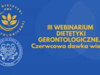 III Webinarium Dietetyki Gerontologicznej
