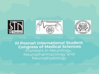 Third Poznan Students International Conference „Frontiers in Neurology, Neurophysiology and Neuropharmacology"