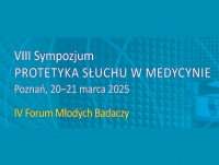 VIII Sympozjum PROTETYKA SŁUCHU W MEDYCYNIE