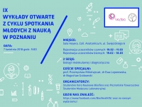 IX Wykłady Otwarte z cyklu Spotkania Młodych z Nauką w Poznaniu